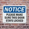 thumbnail image 4 of (2 Pack) Please Make Sure This Door Stays Locked OSHA Notice Sign 10 Inch X 7 Inch Plastic Sign, Weather Resistant, UV Protected for Workplace, Business, and Construction Site, Made in, 4 of 8