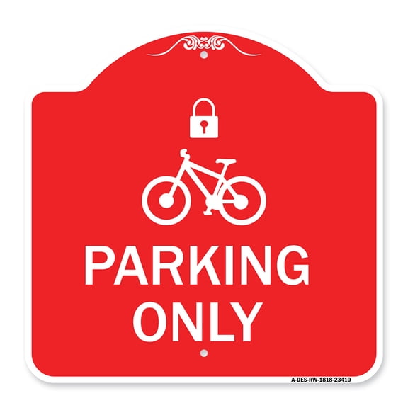 SignMission A-DES-RW-1818-23410 18 x 18 in. Designer Series Sign - Parking Only with Cycle & Lock Symbol, Red & White