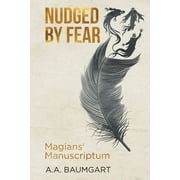 Nudged by Fear: Magians' Manuscriptum