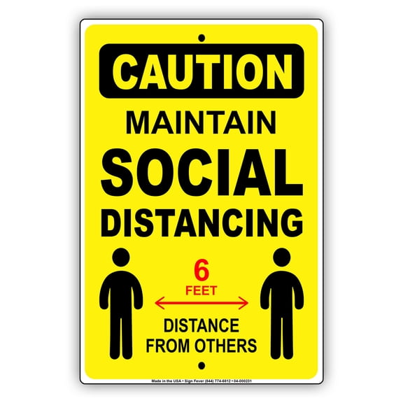 Caution Maintain Social Distancing And Six feet safety aluminum metal sign 8"x12"