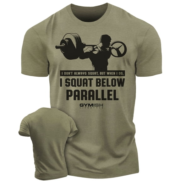 Gymish I Don’t Always Squat Workout Shirt – Funny Gym T-Shirt for Men, Motivational Lifting Tee, Men’s Athletic Workout Apparel