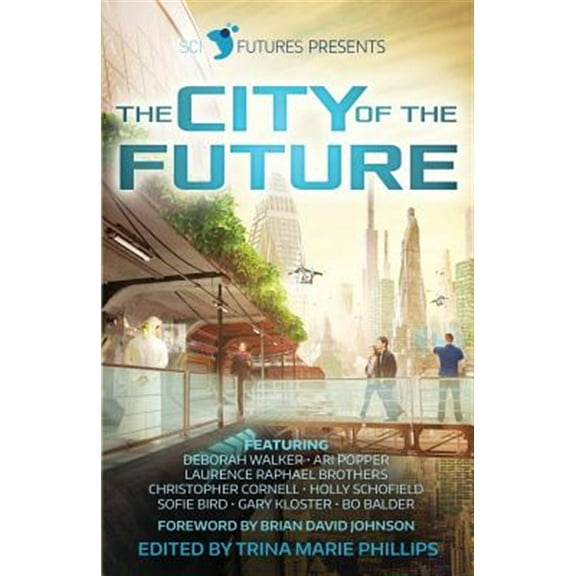 Scifutures Presents the City of the Future