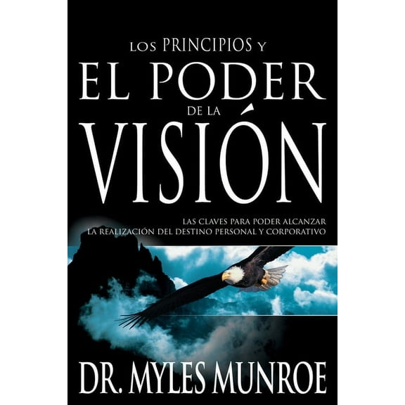 Los Los Principios Y Poder de la Visión, (Paperback)