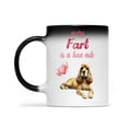 thumbnail image 2 of Every Fart is Love Note Cocker Spaniel Guilty Face Happy Valentine's Heat Color Changing Mug Cockers Dog Lover Gifts Magic Coffee Mug - 01016, 2 of 4