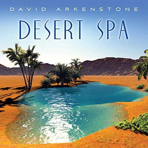 David Arkenstone - Desert Spa - Music & Performance - CD
