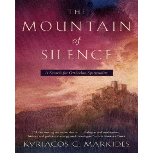 La Montagne du Silence, une Recherche de Spiritualité Orthodoxe