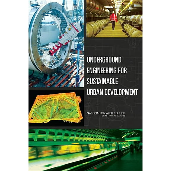 Underground Engineering for Sustainable Urban Development, (Paperback)