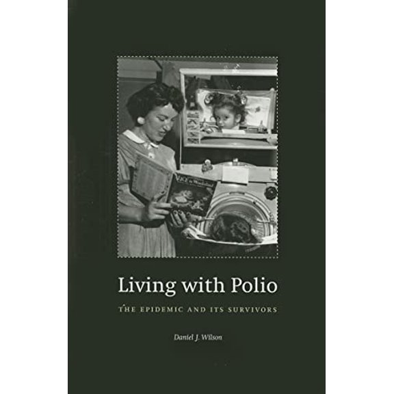 Pre-Owned Living with Polio: The Epidemic and Its Survivors Paperback