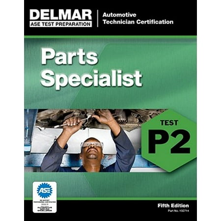 - ASE Test Preparation - P2 Parts Specialist
