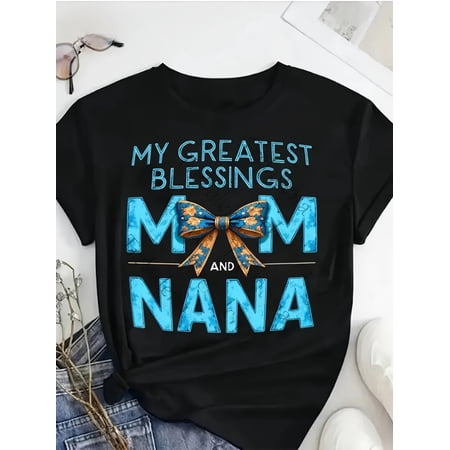 Thoughtful 'My Greatest Blessings Mom and Nana' Graphic T-Shirt, Comfortable Ladies Crewneck Tee for Mother's Day, Grandma Gift, Family Love Apparel