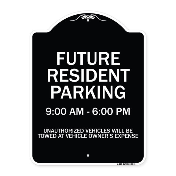 SignMission Designer Series Sign - Future Resident Parking 9:00 To 6:00 | Black & White 18" x 24" Heavy-Gauge Aluminum Architectural Sign | Protect Your Business & Municipality | Made