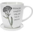 thumbnail image 3 of Pavilion Gift Company Wishing You Strength for Today, and Hope for Tomorrow-17oz Coffee Cup Mug & Coaster Cap Set, 17oz, White, 3 of 9