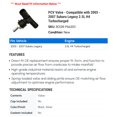 thumbnail image 2 of PCV Valve - Compatible with 2005 - 2007 Subaru Legacy 2.5L H4 Turbocharged 2006, 2 of 2