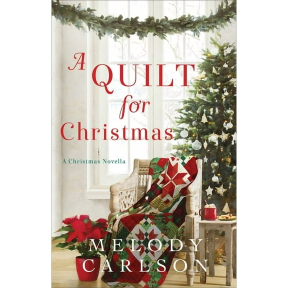 A Quilt for Christmas: A Christmas Novella, (Hardcover)