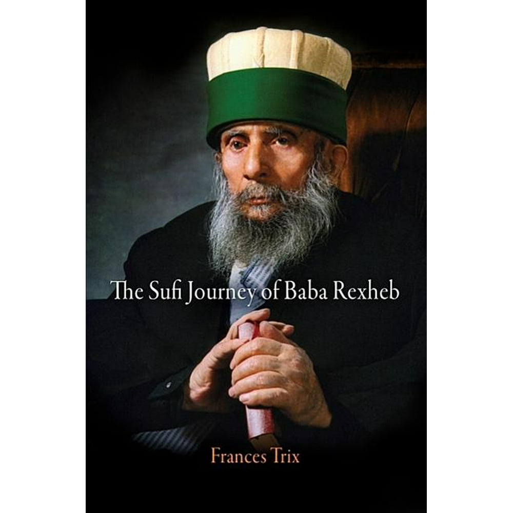 The Sufi Journey of Baba Rexheb (Hardcover)