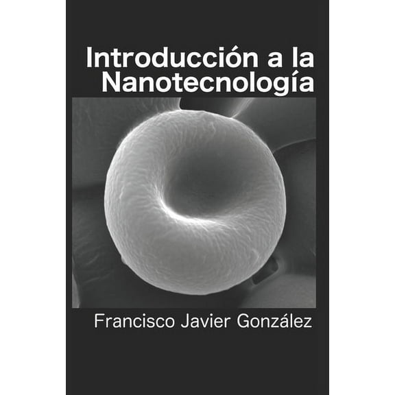 Introducción a la Nanotecnología (Paperback)