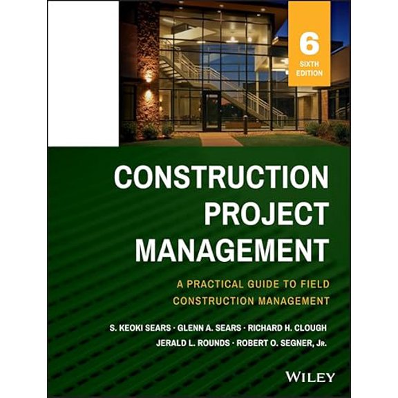 Pre-Owned Construction Project Management, 9781118745052, 1118745051, Hardcover, 6 edition