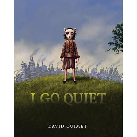 Pre-Owned I Go Quiet (Hardcover) 1324004436 9781324004431