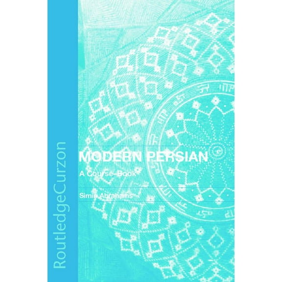 Modern Persian: A Course-Book, (Paperback)