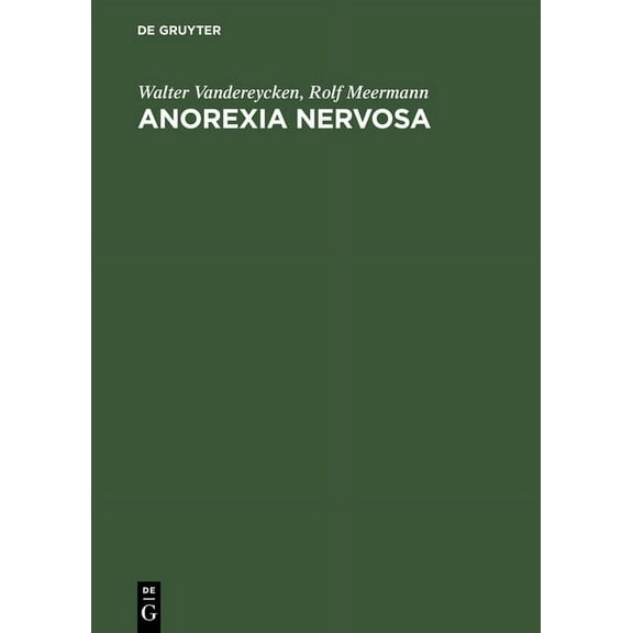 Anorexia Nervosa: A Clinician's Guide to Treatment, (Hardcover)