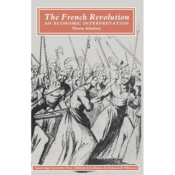 The French Revolution: An Economic Interpretation, (Paperback)