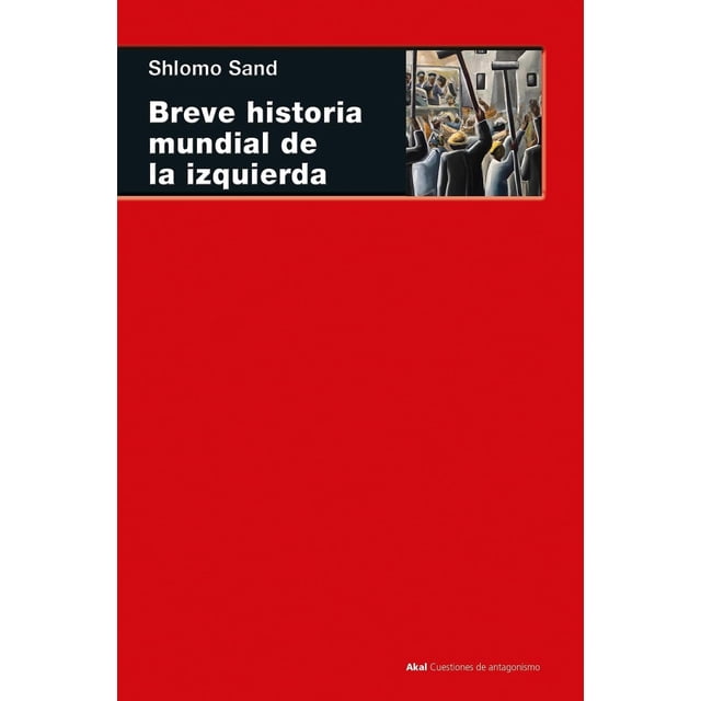Breve historia mundial de la izquierda