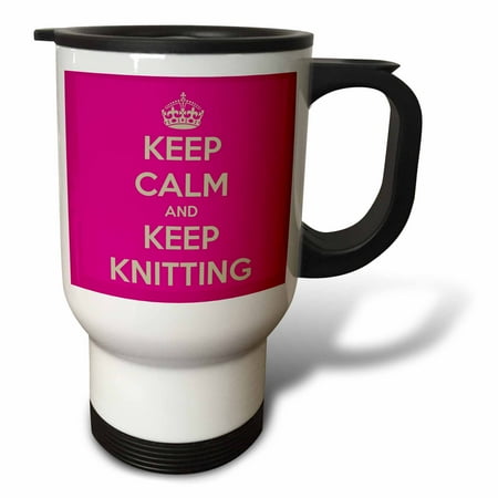

3dRose Keep calm and keep knitting Travel Mug 14oz Stainless Steel