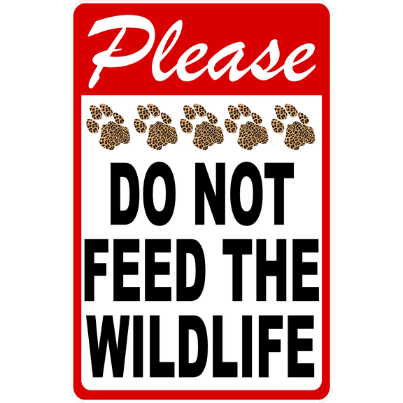 Please Do Not Feed the Wildlife Sign