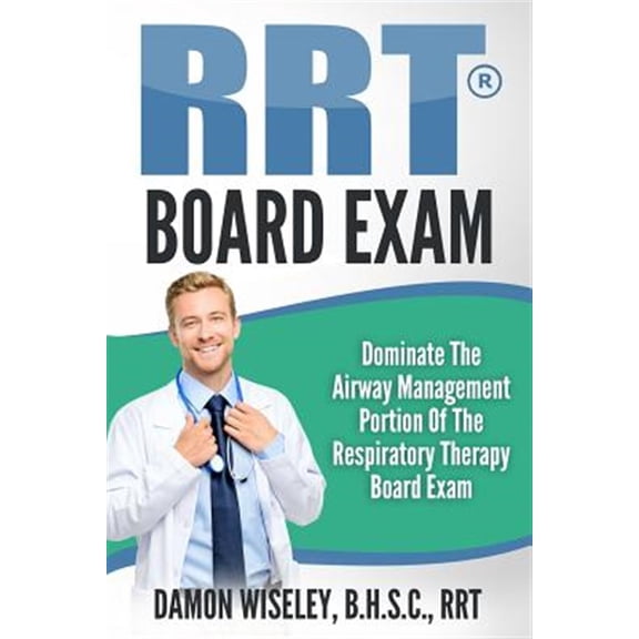 Pre-Owned Dominate the Airway Management Portion of the Respiratory Therapy Board Exam
