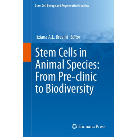 Stem Cells in Animal Species: From Pre-clinic to Biodiversity - (Best Stem Cell Clinics)