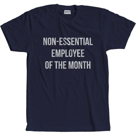 Adult Non-Essential Employee of The Month Social Distancing Funny T-Shirt Navy 2XL