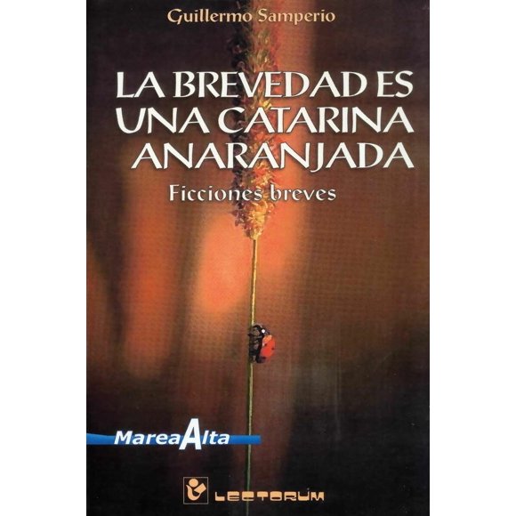 La Brevedad Es Una Catarina Anaranjada