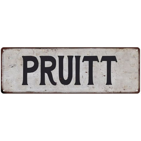 PRUITT Vintage Look Rustic Chic Metal Sign 6x18 106180036548