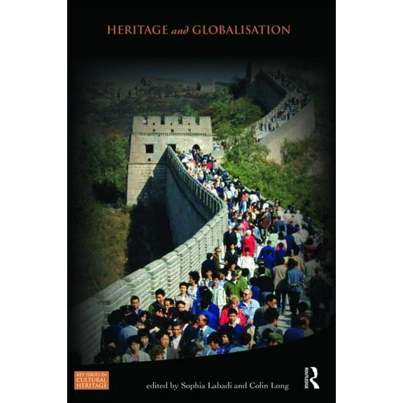Key Issues in Cultural Heritage Heritage and Globalisation, (Paperback)