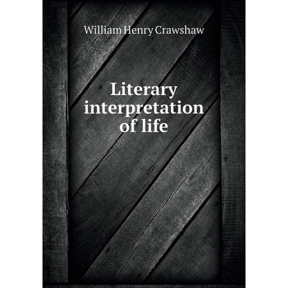 Literary interpretation of life (Paperback)