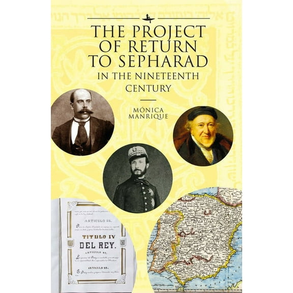 Lands and Ages of the Jewish People The Project of Return to Sepharad in the Nineteenth Century, (Hardcover)
