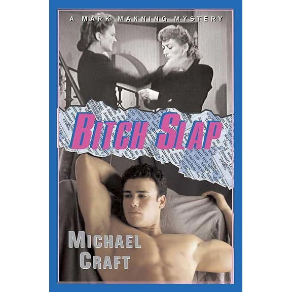 Mark Manning Mysteries Bitch Slap: A Mark Manning Mystery, Book 7, (Paperback)