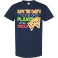 thumbnail image 3 of Inktastic Save the Earth. Its the Only Planet with Pizza. T-Shirt, 3 of 5