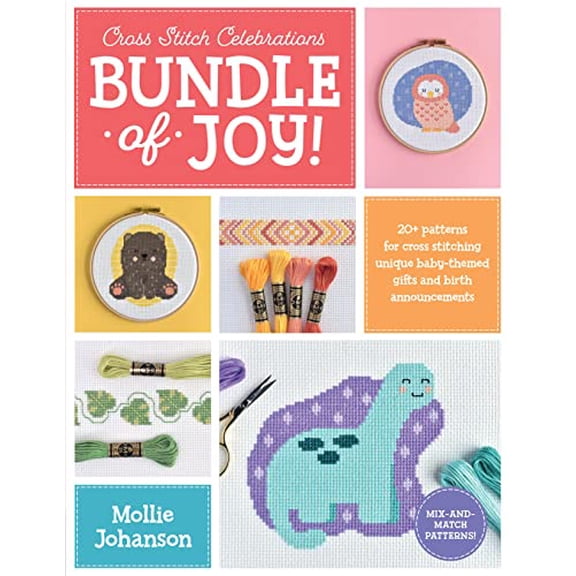 Pre-Owned Cross Stitch Celebrations: Bundle of Joy!: 20+ patterns for cross stitching unique baby-themed gifts and birth announcements (1) Paperback