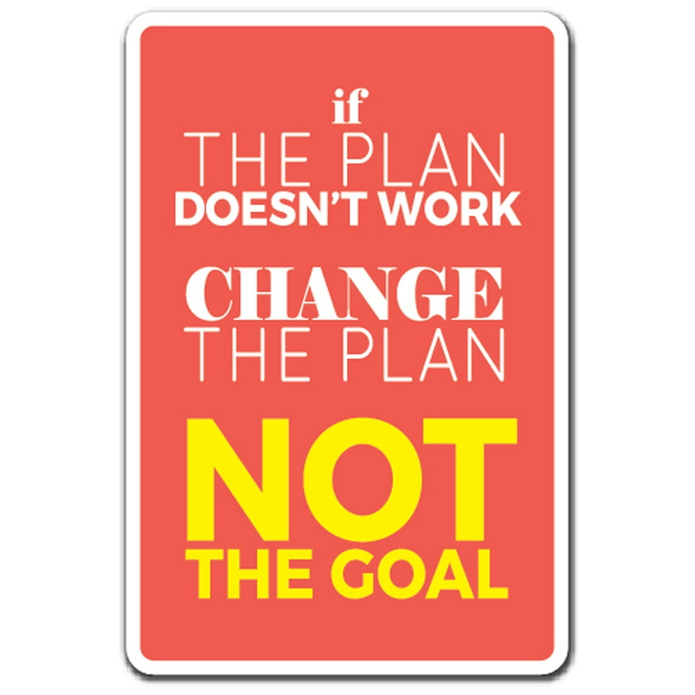 IF THE PLAN DOESNT WORK Decal life quote inspiration motivation