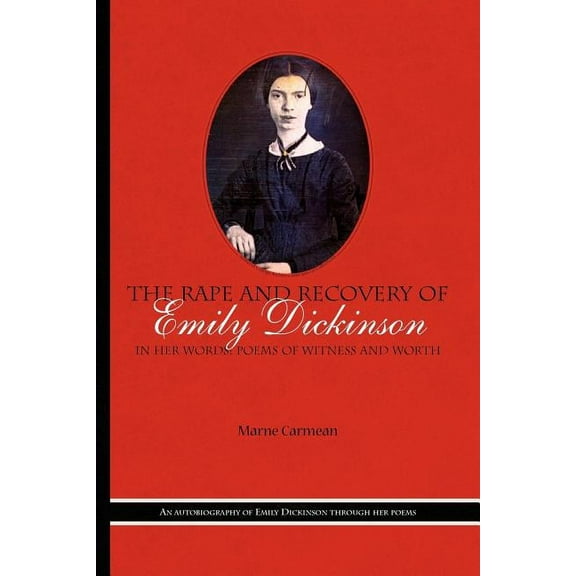 The Rape and Recovery of Emily Dickinson