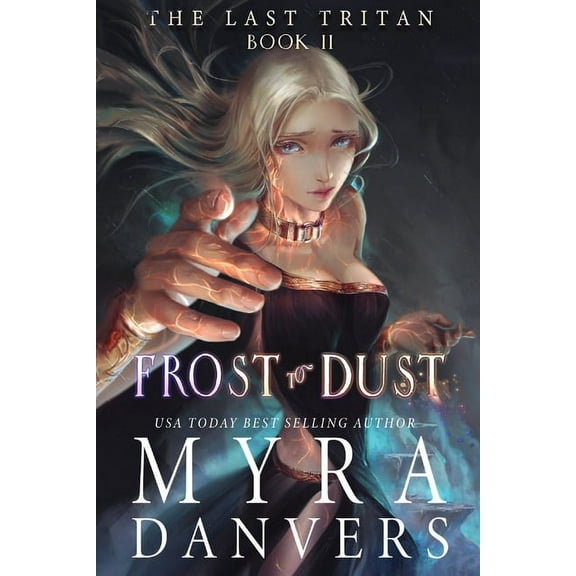 The Last Tritan Frost to Dust, Book 2, (Paperback)