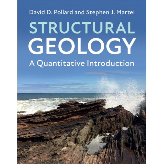 Structural Geology: A Quantitative Introduction, (Hardcover)
