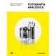 thumbnail image 1 of Libro Fotografía Analógica Editorial GG 9788425231742, 1 of 2