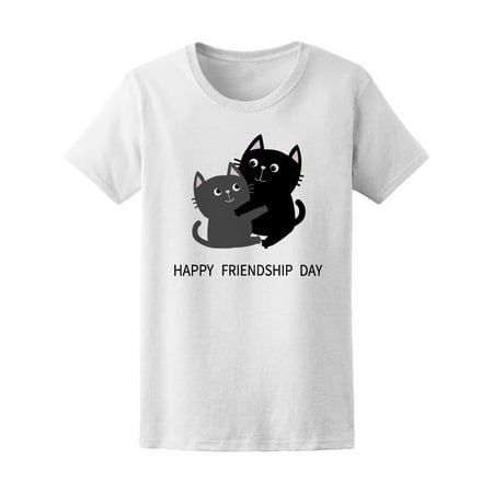 Happy Friends Day Cute Cats Hug Tee Women's -Image by