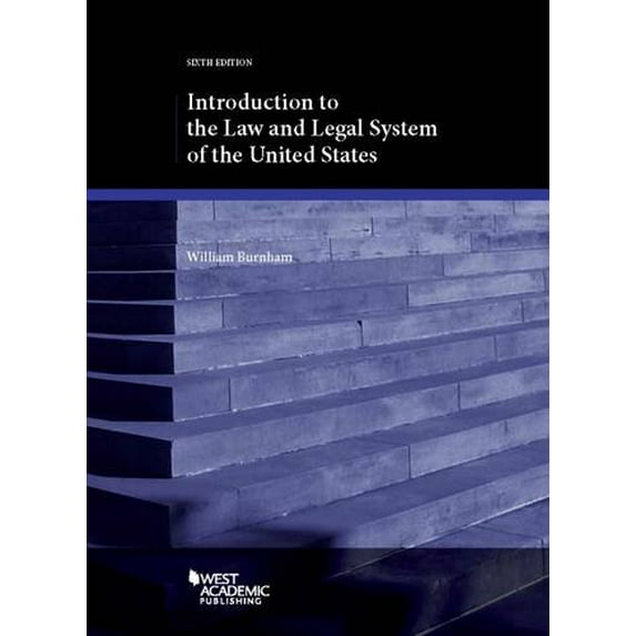 Pre-Owned Introduction to the Law and Legal System of the United States (Coursebook) (Paperback) 1634602072 9781634602075