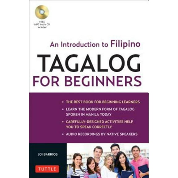 Pre-Owned Tagalog for Beginners: An Introduction to Filipino, the National Language of the Philippines (Online Audio Included) [With MP3] (Paperback) 0804841268 9780804841269