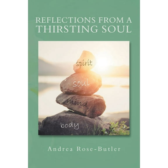 Reflections from a Thirsting Soul