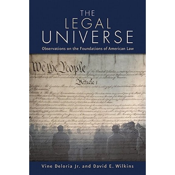 Pre-Owned The Legal Universe : Observations of the Foundations of American Law (Paperback)