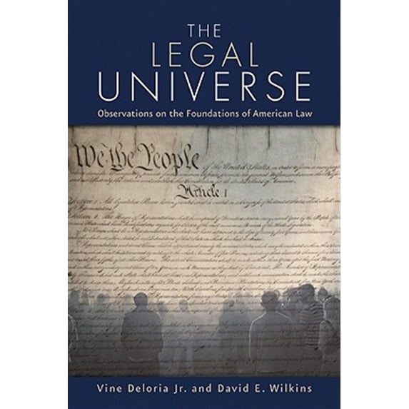 Pre-Owned The Legal Universe : Observations of the Foundations of American Law (Paperback)